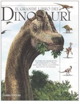 grande libro dei dinosauri (fuori catalogo)