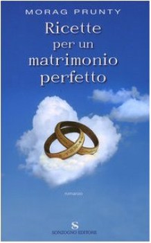 ricette per un matrimonio perfetto