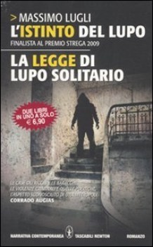 istinto del lupo / legge del lupo solitario