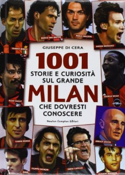 1001 storie e curiosit sul grande milan