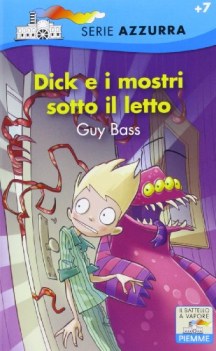 dick e i mostri sotto il letto