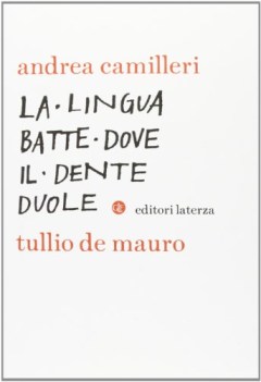 lingua batte dove il dente duole