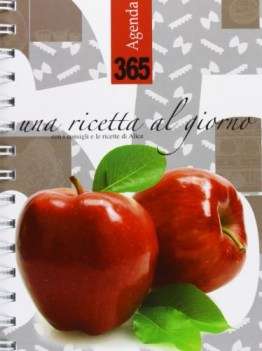 ricetta al giorno (365 agenda 2014)