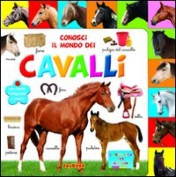 conosci il mondo dei cavalli