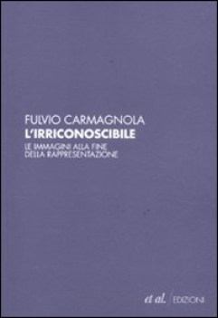 irriconoscibile