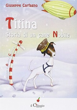 titina storia di un cane nobile