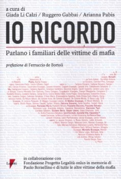 io ricordo. parlano i familiari delle vittime di mafia