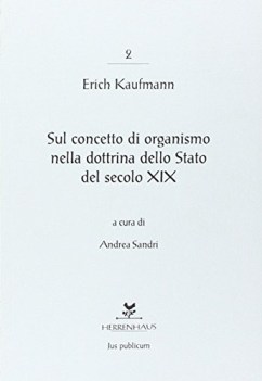 Sul concetto di organismo nella dottrina dello Stato del secolo XIX