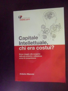 capitale intellettuale chi era costui