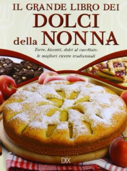 grande libro dei dolci della nonna