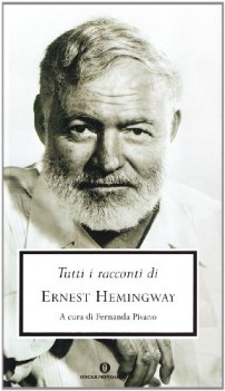 tutti i racconti di hemingway (pivano cur.)