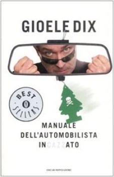 manuale dell\'automobilista incazzato