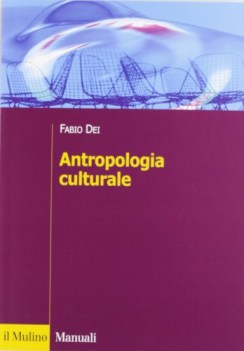 antropologia culturale NO PRENO vedi 9788815265548