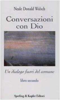 conversazioni con dio [libro secondo]