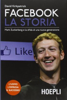 facebook la storia mark zuckerberg