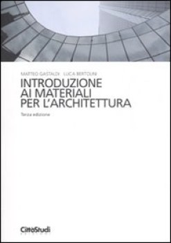 introduzione ai materiali per l\'architettura