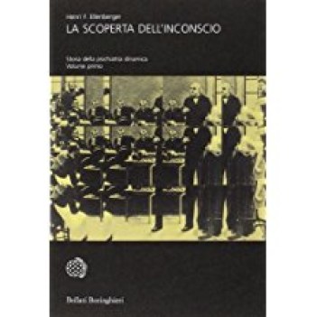 scoperta dell\'inconscio storia della psichiatria dinamica 2 volumi