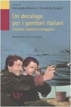 decalogo per i genitori italiani. crescere capitani coraggiosi