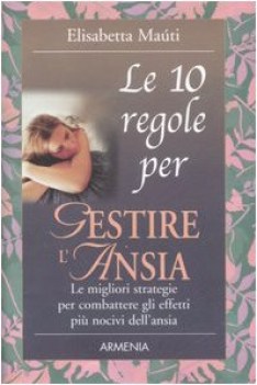 10 regole per gestire l\'ansia