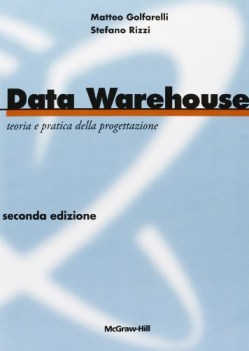 data warehouse.teoria e pratica della progettazione