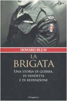 brigata una storia di guerra, di vendetta e di redenzione