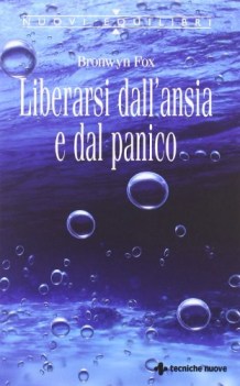 liberarsi dall\'ansia e dal panico