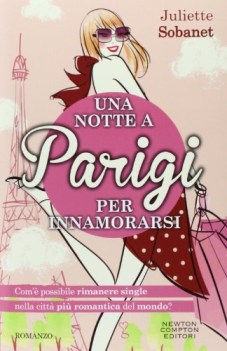 una notte a parigi per innamorarsi