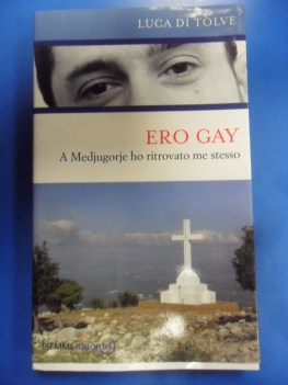 ero gay a Medjugorje ho ritrovato me stesso