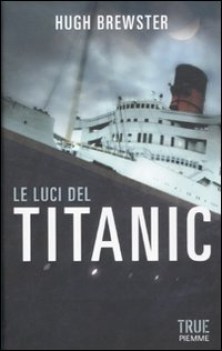 luci del titanic