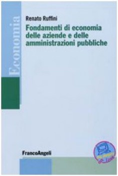 FONDAMENTI DI ECONOMIA DELLE AZIENDE E DELLE AMMINISTRAZIONI PUBBLICHE