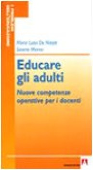 educare gli adulti. nuove competenze operative per i docenti