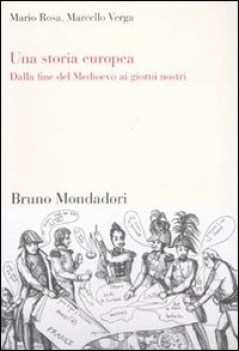 Una storia europea da fine medioevo ai giorni nostri