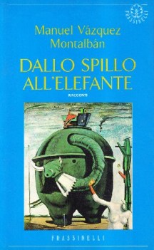 dallo spillo all\'elefante