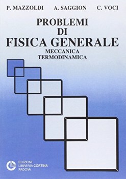 Problemi di fisica generale meccanica termodinamica