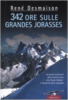 342 ore sulle grandes jorasses