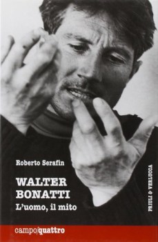 walter bonatti l\'uomo il mito