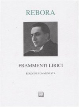 frammenti lirici (ediz. commentata)