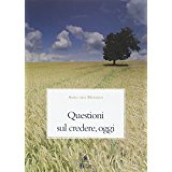 questioni sul credere oggi