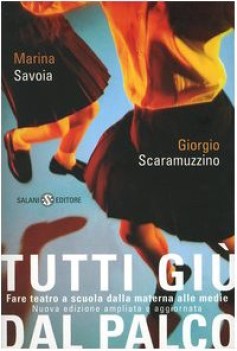 tutti giu dal palco fare teatro a scuola dalla materna alle medie