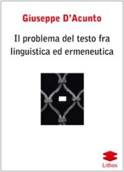 problema del testo fra linguistica ed ermeneutica