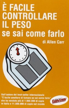 e\' facile controllare il peso se sai come farlo