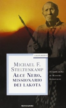 alce nero missionario dei lakota (fuori catalogo)