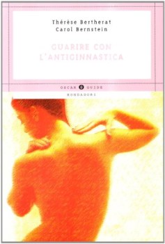 guarire con l\'antiginnastica