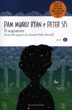 sognatore  (storia del ragazzo che divento pablo neruda)