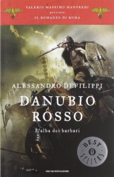 danubio rosso. alba dei barbari