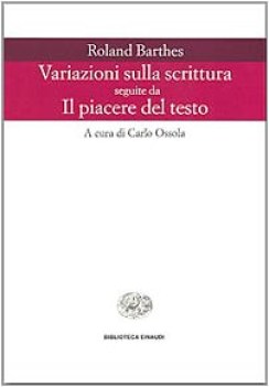 variazioni sulla scrittura/piacere del testo