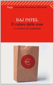 valore delle cose e le illusioni del capitalismo