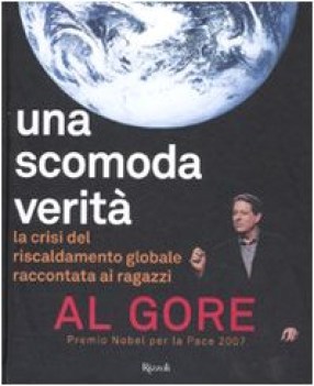 scomoda verita. crisi del riscaldamento globale