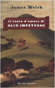 canto d\'amore di alce impetuoso (fuori catalogo)