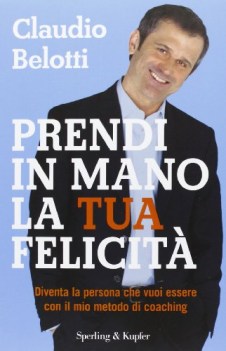 prendi in mano la tua felicit